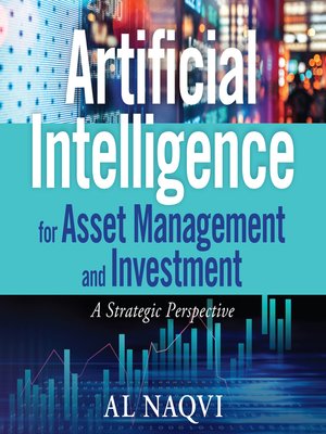 cover image of Artificial Intelligence for Asset Management and Investment